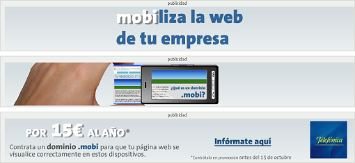 Por 15 € al año contrata un dominio .mobi para que tu página web se visualice correctamente en estos dispositivos (refiriéndose a teléfonos móviles)